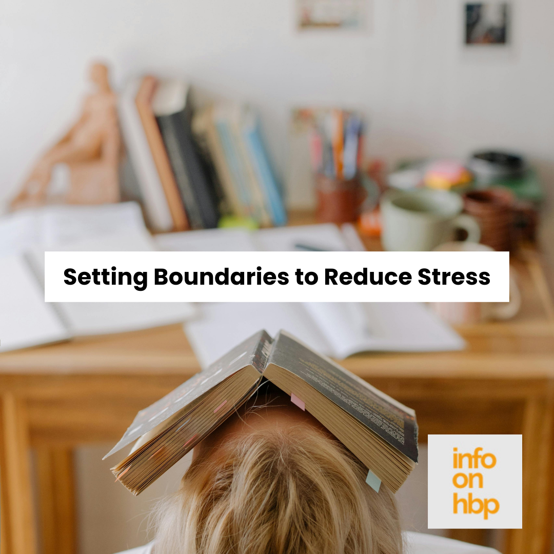 stress boundaries.  https://www.info-on-high-blood-pressure.com/hidden-habits.html